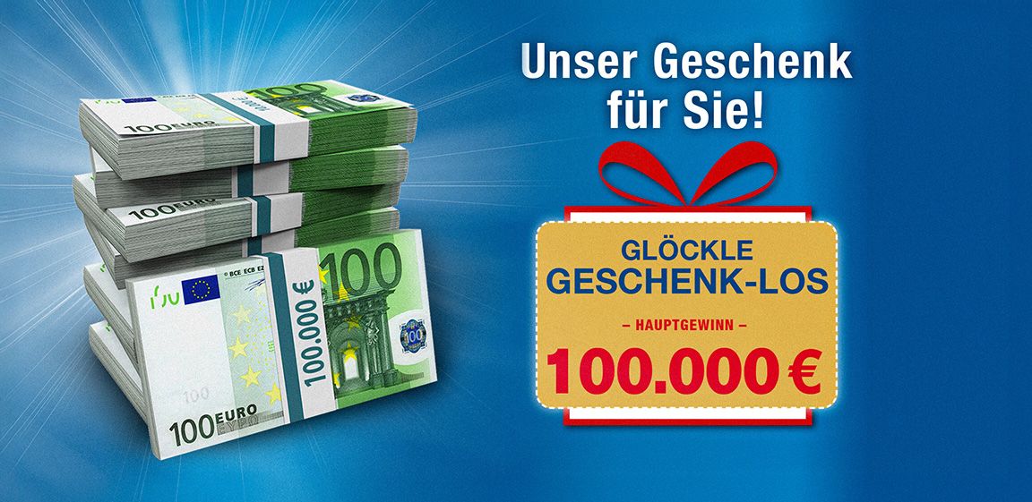 Das Glöckle Geschenk-Los 2025. Geldstapel aus einhundert Euro Scheinen und Anzeige des Hauptgewinns von 100.000 Euro.